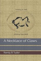A Necklace of Claws