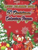Adult Coloring Book 50 Christmas Coloring Pages