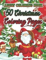 Adult Coloring Book 50 Christmas Coloring Pages