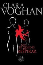 No te olvides de respirar