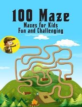 100 maze. Fun and Challenging Mazes for Kids: (8.5''x11.5'') Ages 4-8