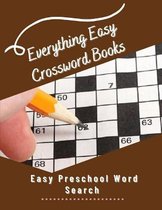 Everything Easy Crossword Books Easy Preschool Word Search
