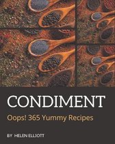 Oops! 365 Yummy Condiment Recipes