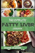 The Complete Fatty Liver Cookbook