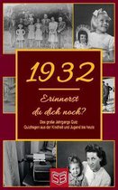 Erinnerst du dich noch? Das grosse Jahrgangs Quiz 1932