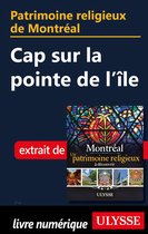 Patrimoine religieux de Montréal - Cap sur la pointe de l'île