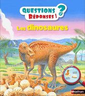 Questions ? Réponses ! 5+ - Les dinosaures