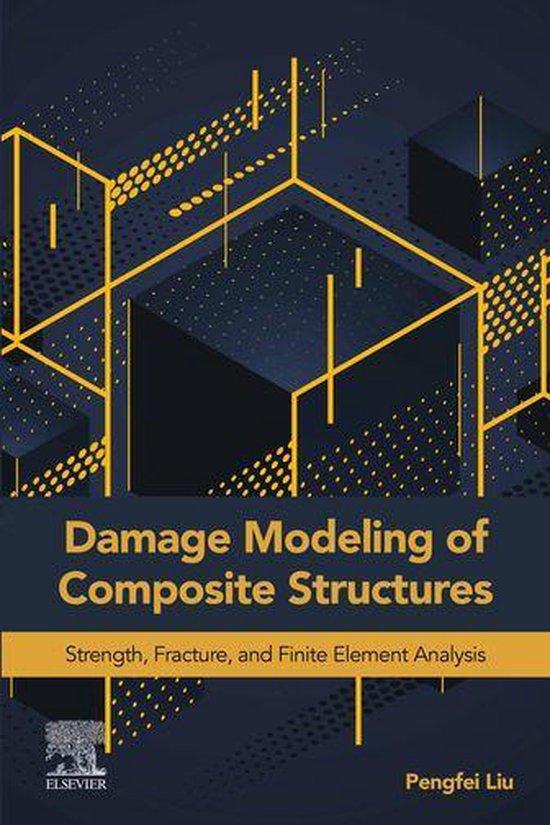 Damage Modeling of Composite Structures (ebook), Pengfei Liu ...