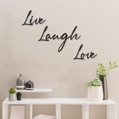 Wanddecoratie - Muurtekst - Live Love Laugh - Hout - Wall Art - Muurdecoratie - Woonkamer - Zwart