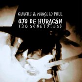 Guache & Marcelo Pull - Ojo De Huracan (30 Sonetotes) (CD)