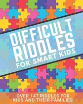 Difficult Riddles For Smart Kids