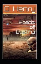 Roads of Destiny Illustrated