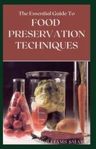The Essential Guide to Food Preservation Techniques