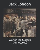 War of the Classes (Annotated)