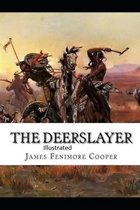 The Deerslayer Illustrated