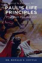 Ron Cottle Teaches the Masters- Paul's Life Principles
