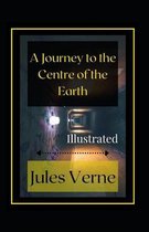 A Journey to the Centre of the Earth Illustrated
