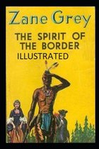 The Spirit of the Border Illustrated