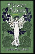 Flower Fables Annotated