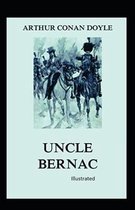 Uncle Bernac Illustrated