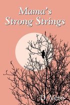 Mama's Strong Strings