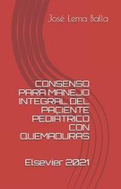 Consenso Para Manejo Integral del Paciente Pediatrico Con Quemaduras