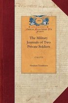 Papers of George Washington: Revolutionary War-The Military Journals of Two Private Soldiers