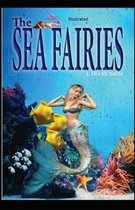 The Sea Fairies Illustrated