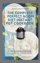 The Complete Perfect Noom Diet Instant Pot Cookbook