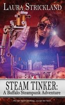 Buffalo Steampunk Adventures- Steam Tinker