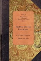 Amer Philosophy, Religion- Matthias and His Impostures