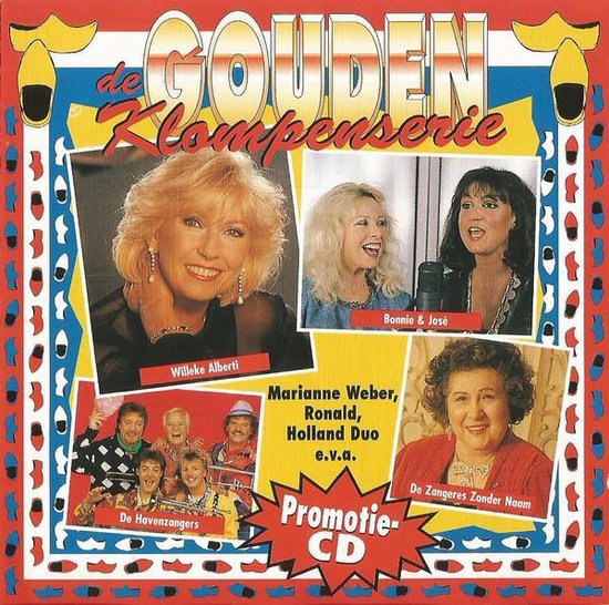 Couverture d'album De Gouden Klompenserie avec Willeke Alberti, Bonnie & José, De Havenzangers et De Zangeres Zonder Naam.