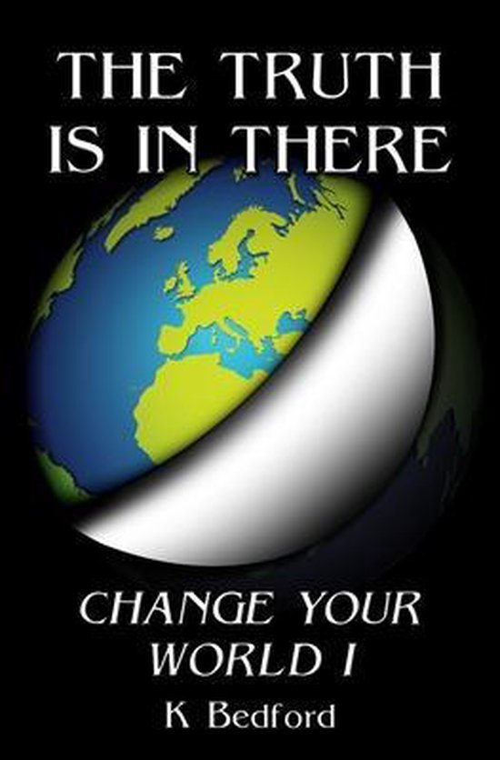 Change Your World-The Truth Is In There - cover