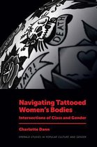 Emerald Studies in Popular Culture and Gender- Navigating Tattooed Women’s Bodies