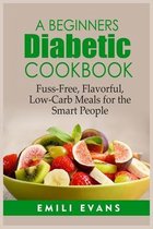 A Beginner's Diabetic Cookbook