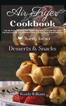 Air Fryer Cookbook Dessert and Snacks