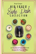 Air Fryer Side Dish Collection