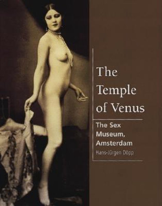 Temple of Venus, the - the Sex Museum, Amsterdam [Hc] - cover