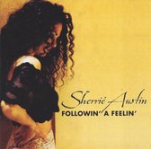 Sherrie Austin - Folowin' A Feelin'
