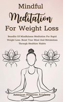 Mindful Meditation for Weight Loss
