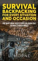 Survival Backpacking for Every Situation and Occasion