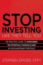 Stop Investing Like They Tell You