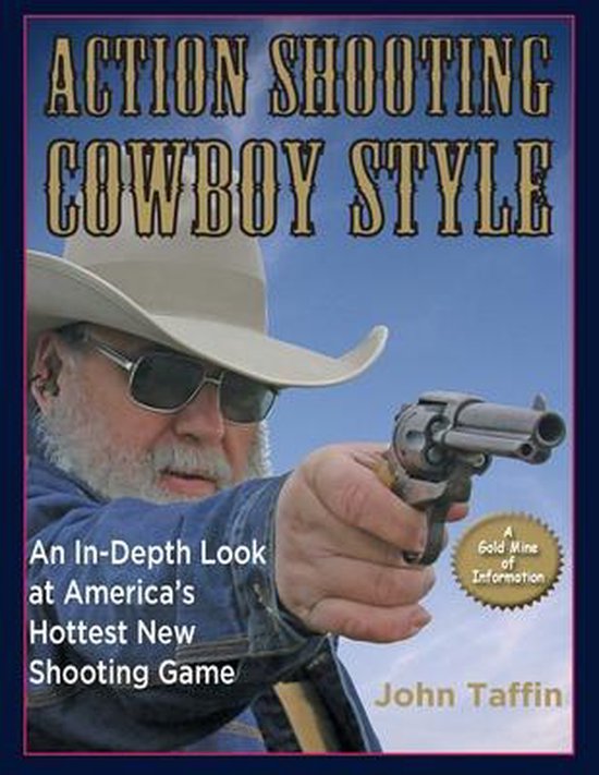 Action Shooting: Cowboy Style