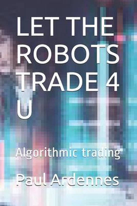Let the Robots Trade 4 U - cover
