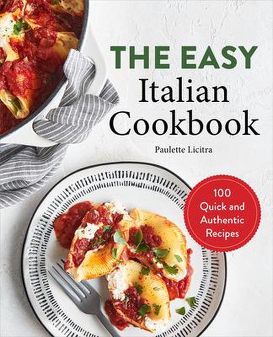 The Easy Italian Cookbook