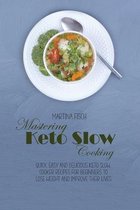 Mastering Keto Slow Cooking