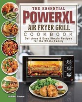 The Essential PowerXL Air Fryer Grill Cookbook