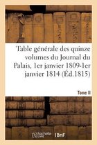 Table G�n�rale Par Ordre Alphab�tique Des Mati�res Des Quinze Volumes Du Journal Du Palais