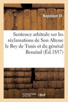 Sentence Arbitrale Rendue Par Sa Majest� l'Empereur Des Fran�ais