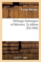 M�langes Historiques Et Litt�raires. 2e �dition